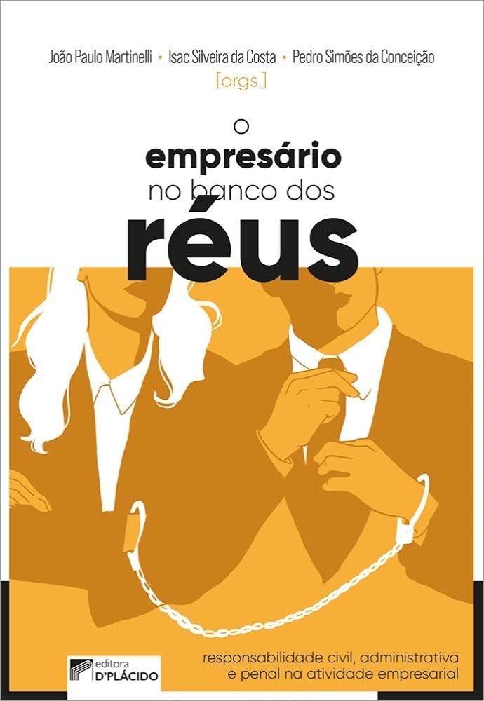 O Empresário no Banco dos Réus